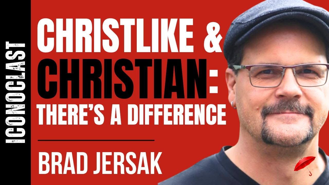 BRADLEY JERSAK talks about that Christlike and Christian Are Two Different Things