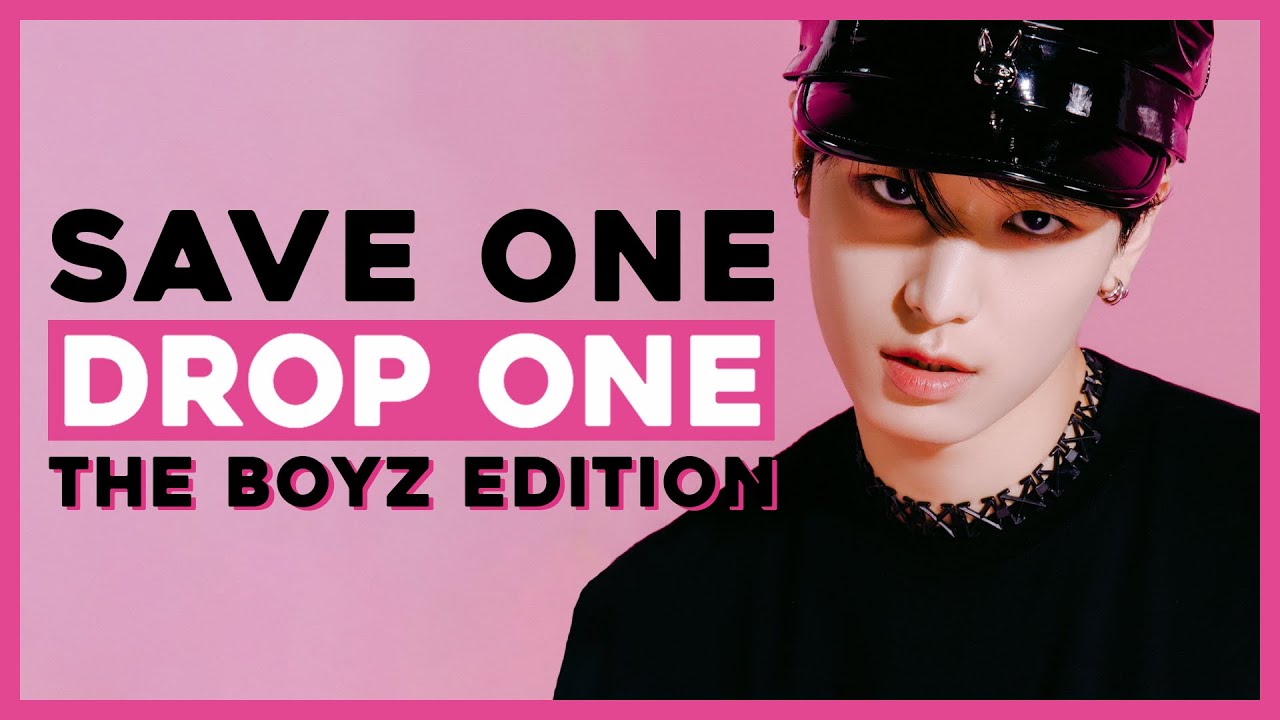 [KPOP GAME] SAVE ONE DROP ONE THE BOYZ SONGS EDITION (VERY HARD) [20 ROUNDS]