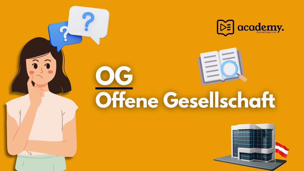 Offene Gesellschaft (OG) Österreich | Erklärung | Haftung | Leitungsbefugnis | Steuer | Gründung