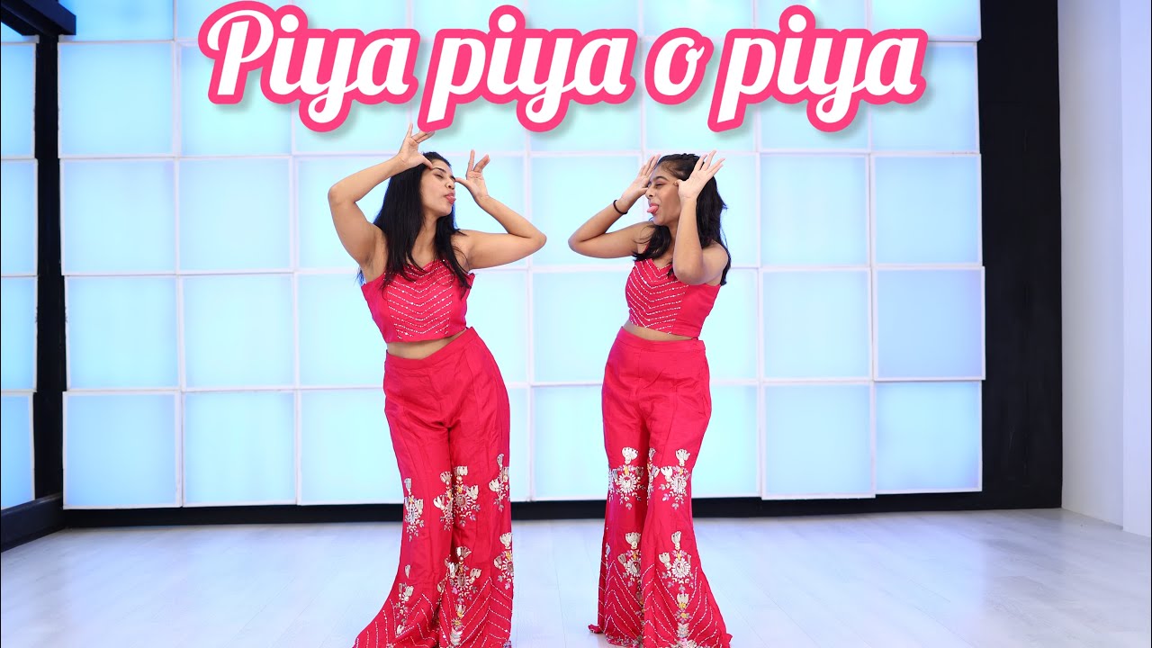 Piya Piya O Piya
