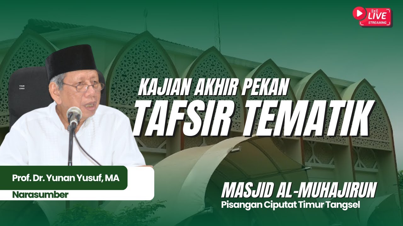 [Live] Peristiwa Isra Mi'raj Prof. Dr. Yunan Yusuf, MA Masjid Al-Muhajirun Griya Satwika