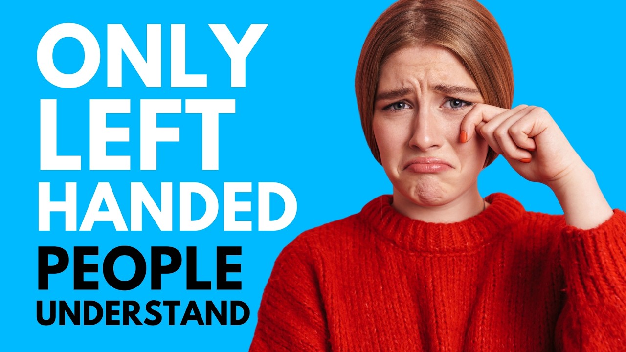 44 Things Only Left Handed People Understand!