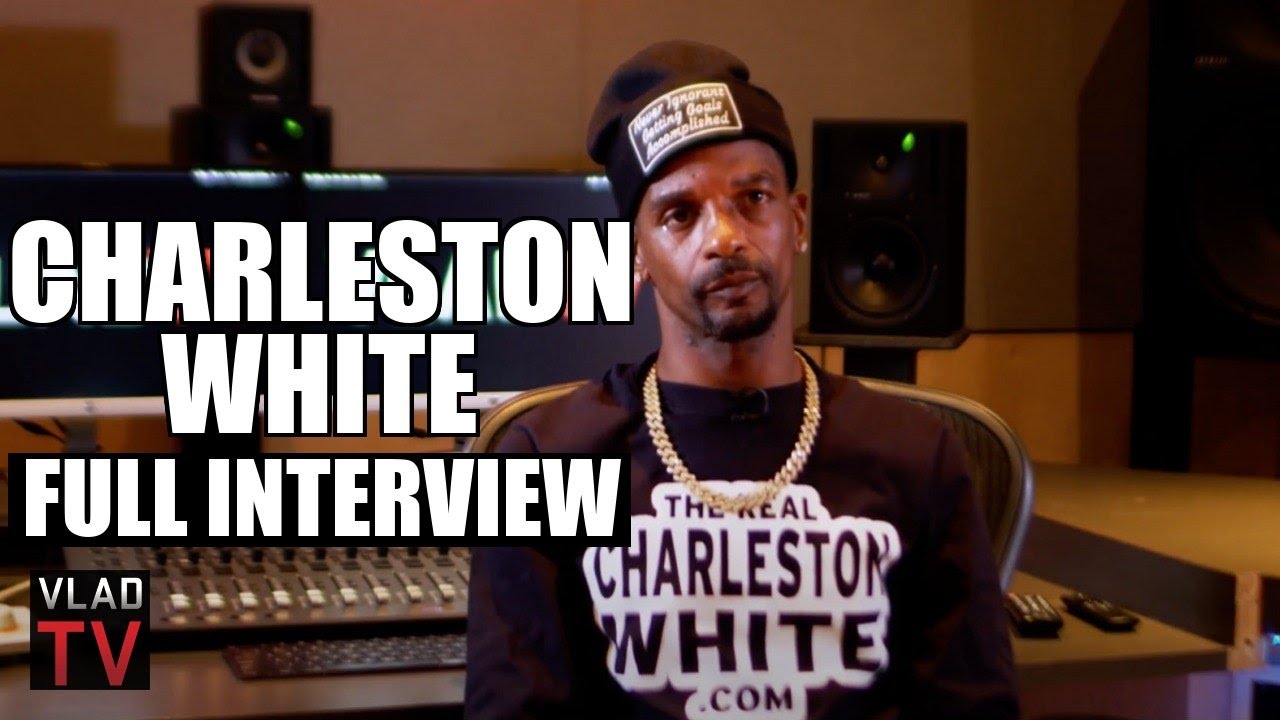 Charleston White on Mob James, NBA YoungBoy, Kanye, Nicki, SpotemGottem, 2Pac, OJ (Full Interview)
