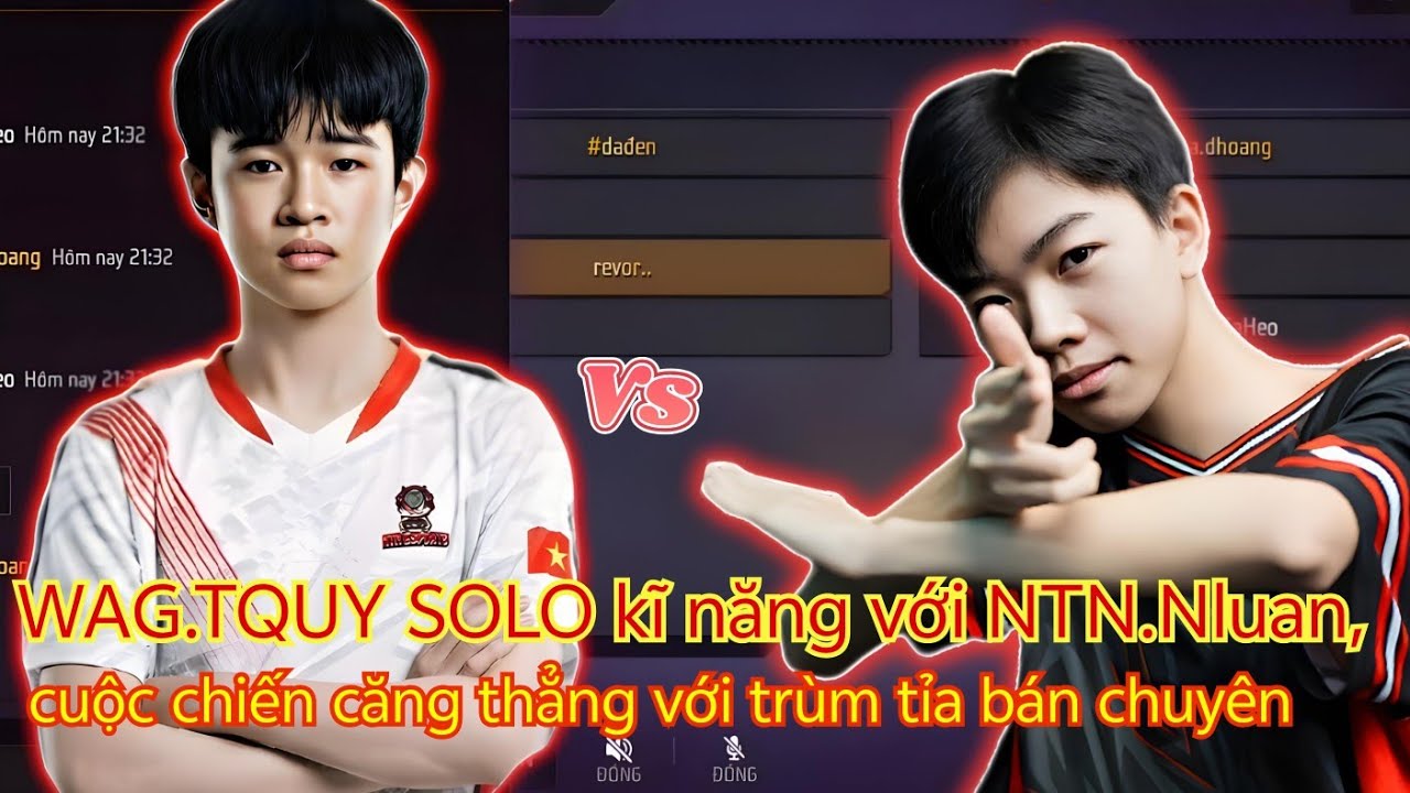 WAG.TQUY SOLO kĩ năng với NTN.Nluan, cuộc chiến căng thẳng với trùm tỉa bán chuyên 