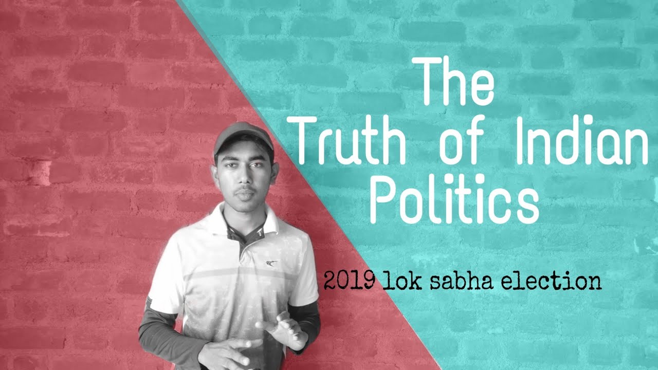 The truth of indian politics | arun   vlogs | 2019