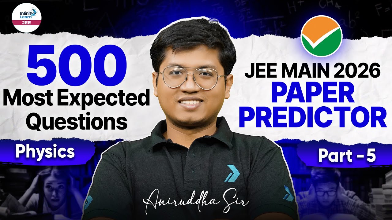 ⚡500 Most Expected Questions | JEE Main 2026 Paper Predictor | Part 5 | JEE Physics | Score Booster