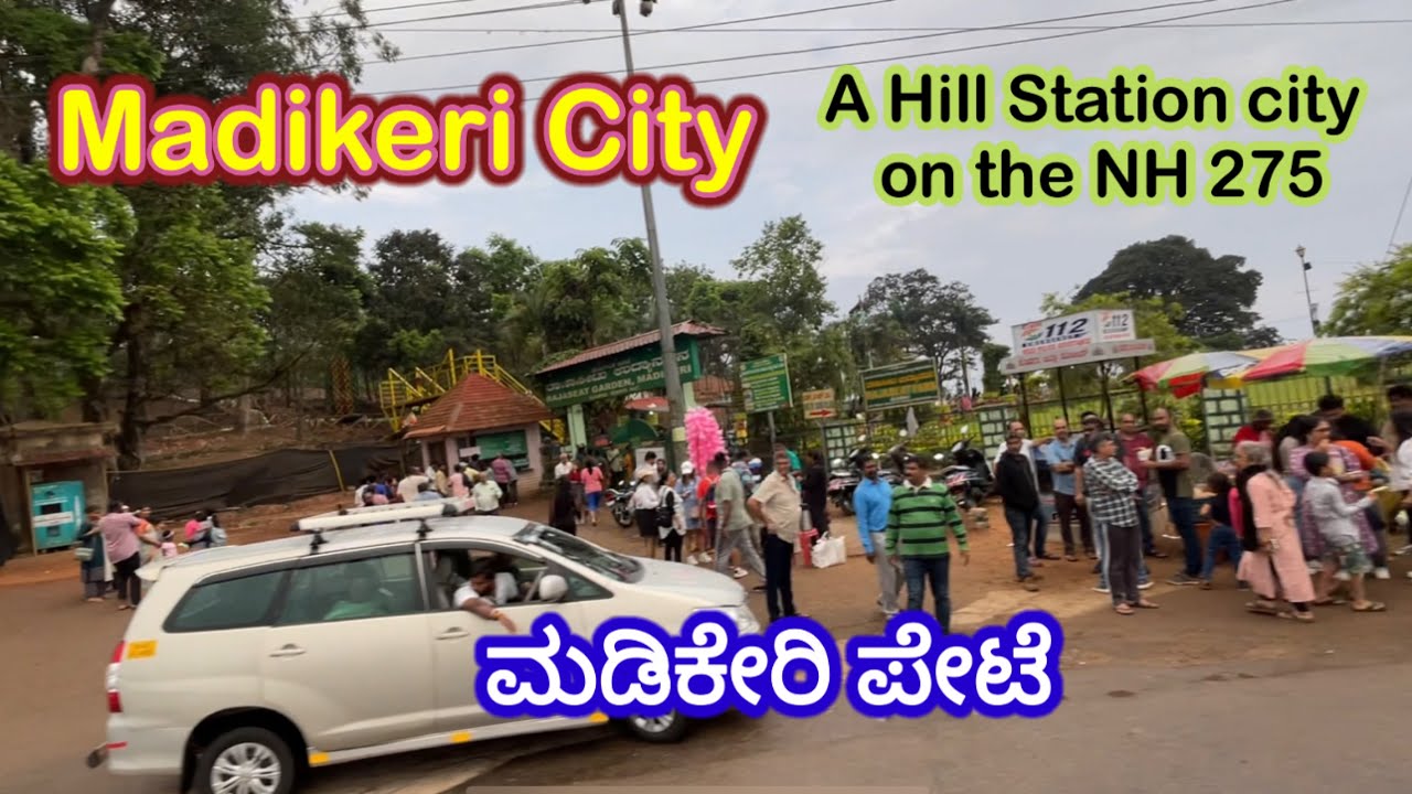 Madikeri City - A hill station city on the NH275| Mercara