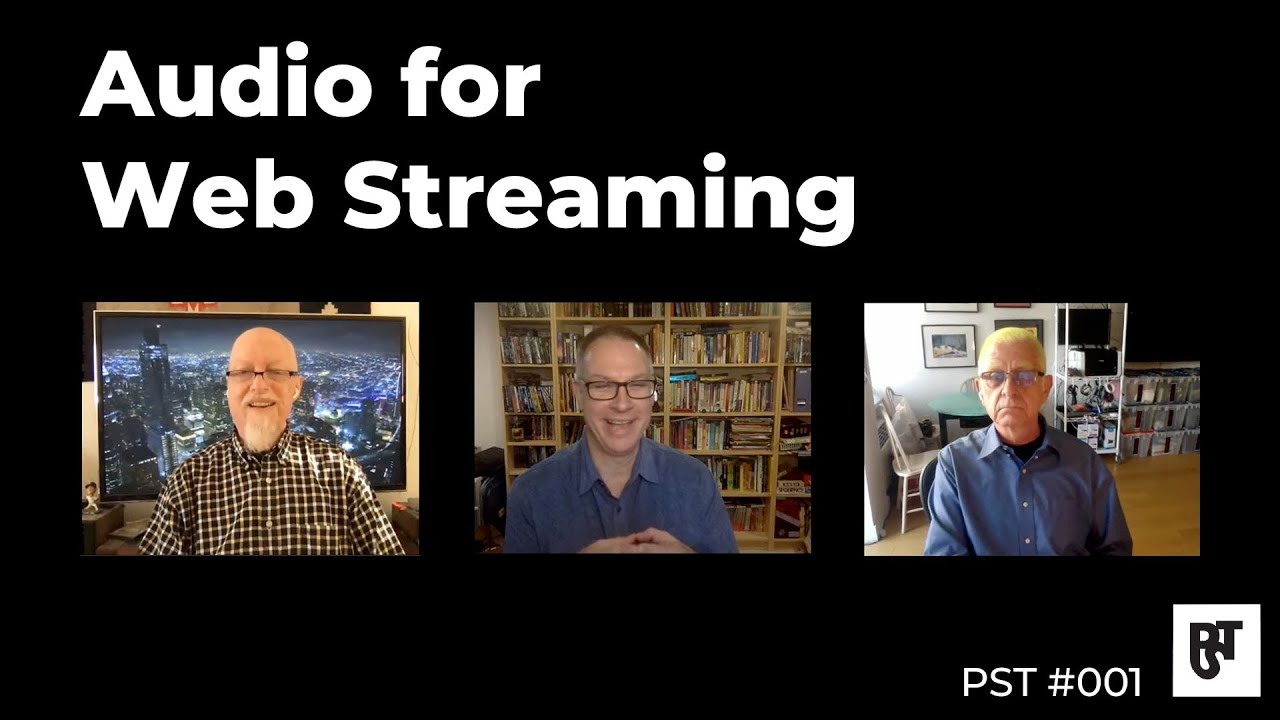 Audio for web streaming – PST #001