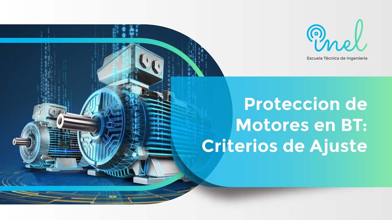 Protección de Motores en BT: Criterios de Ajuste ⚡️