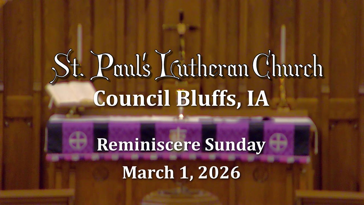 St. Paul's Lutheran Church  March 1, 2026