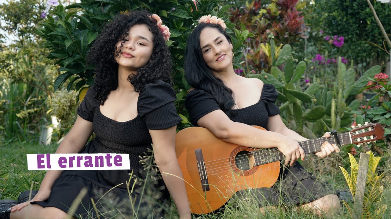 EL ERRANTE | Milena Hern&aacute;ndez y Daniela Gallego