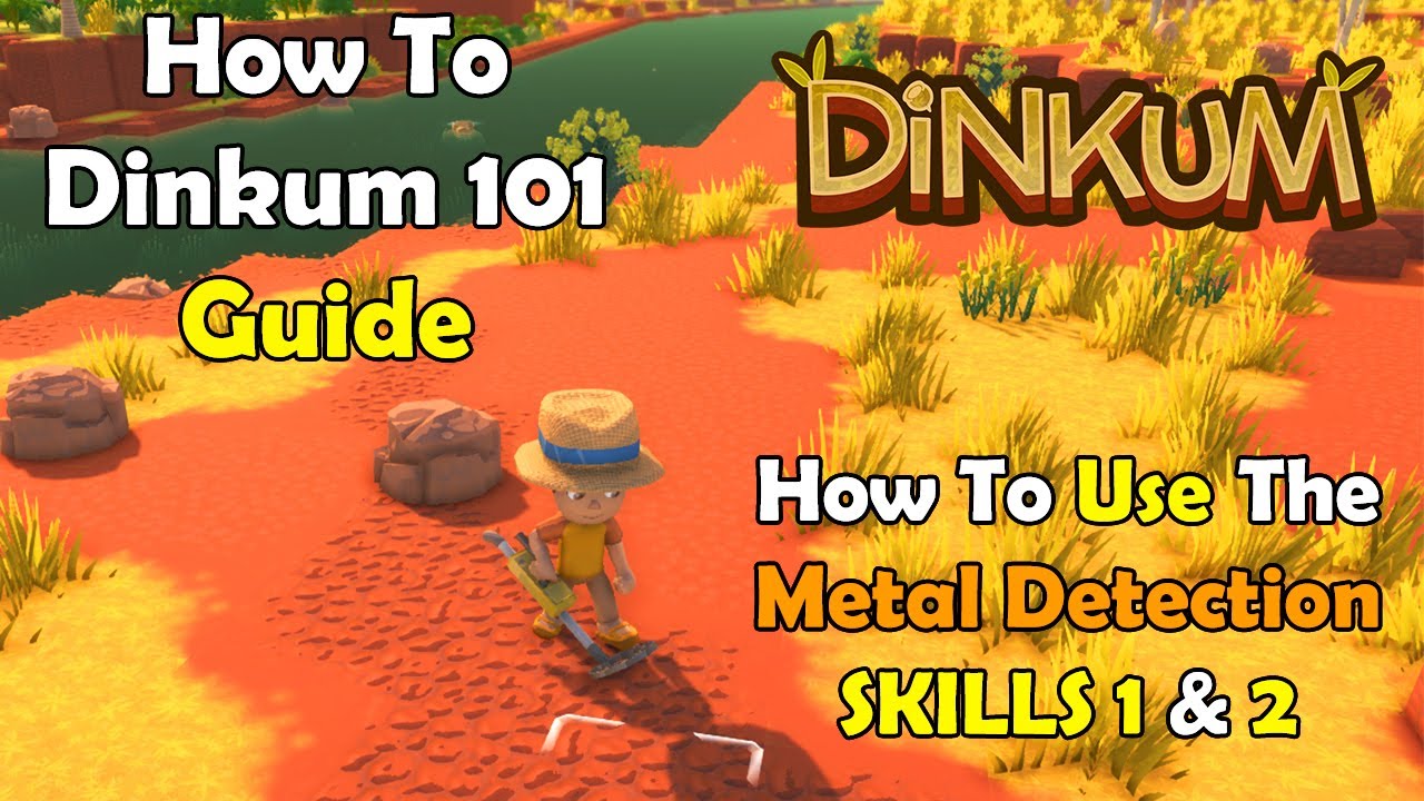 Dinkum 101 Beginners Guide - How To Use LVL 1 & LVL 2 Metal Detector Skill Australian Life Simulator