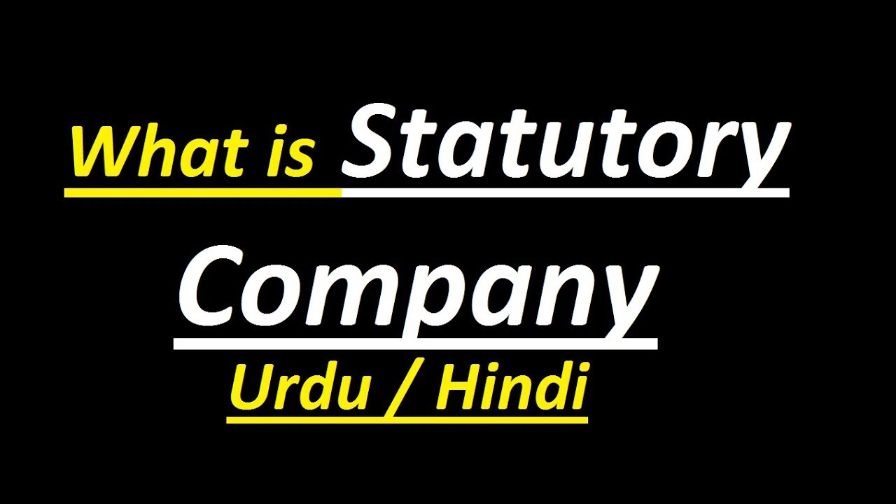 What is Statutory Company ? Urdu / Hindi
