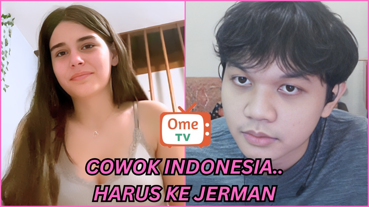 KETIKA BULE BERMIMPI PUNYA PASANGAN DARI INDONESIA | OME TV INTERNASIONAL