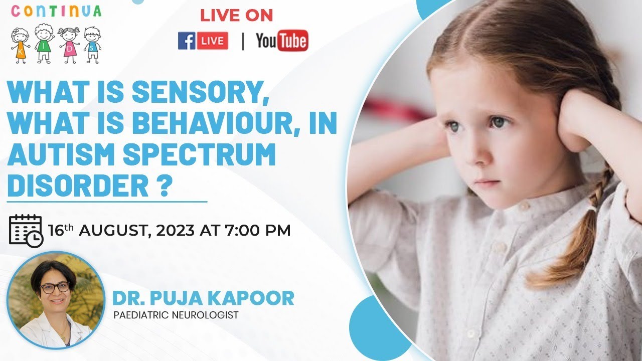 What is Sensory? What is Behaviour in Autism Spectrum Disorder? - Dr. Puja Kapoor
