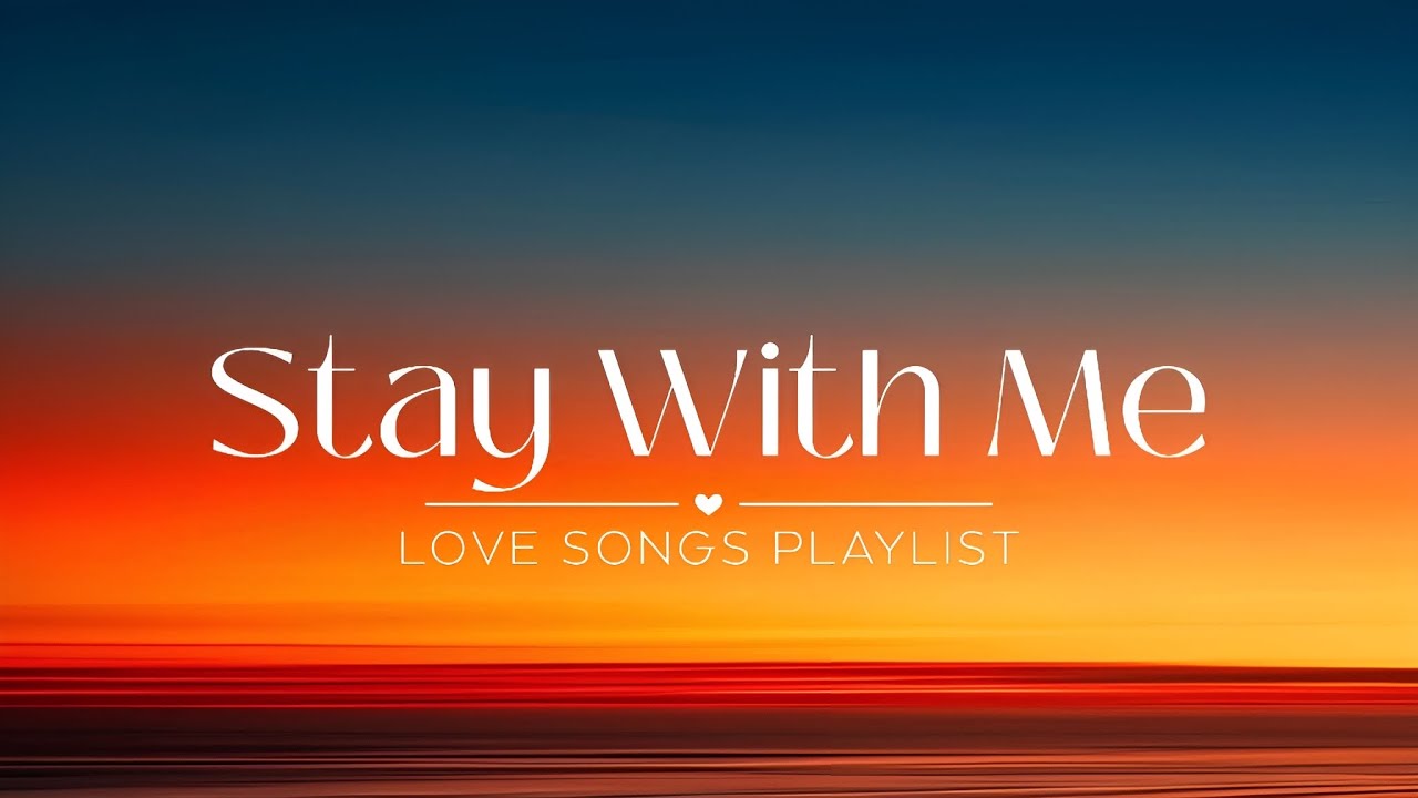Stay With Me | Romantic Ballad Love Song