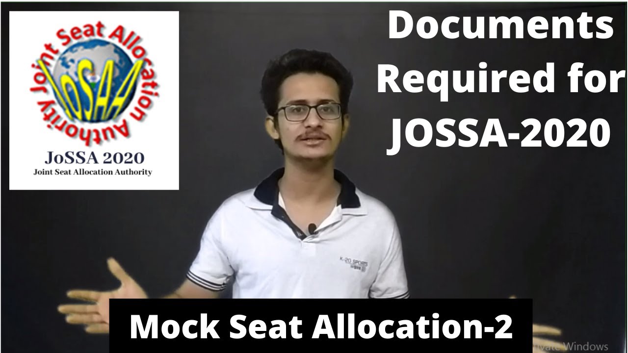 Mock Seat Allocation -2 || Documents required for JOSSA-2020