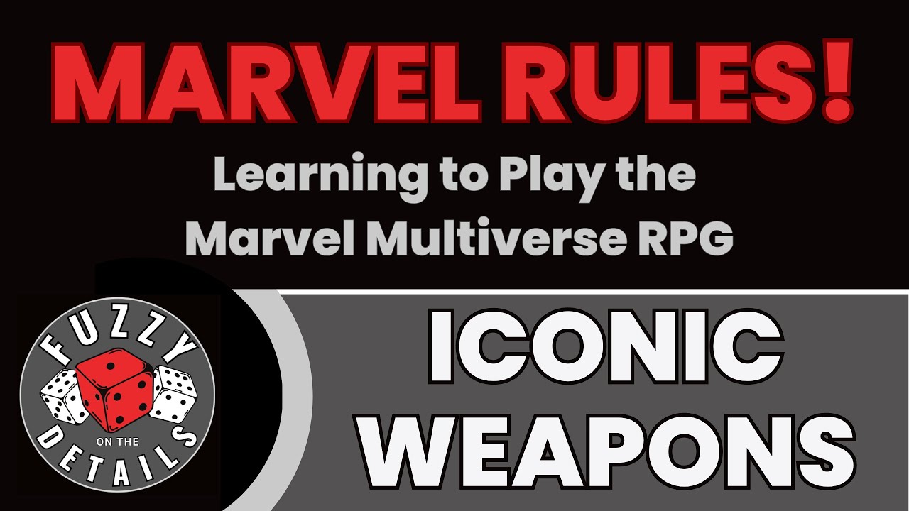 Iconic Weapon Rules in the Marvel Multiverse RPG, including Errata and Character Build Advice