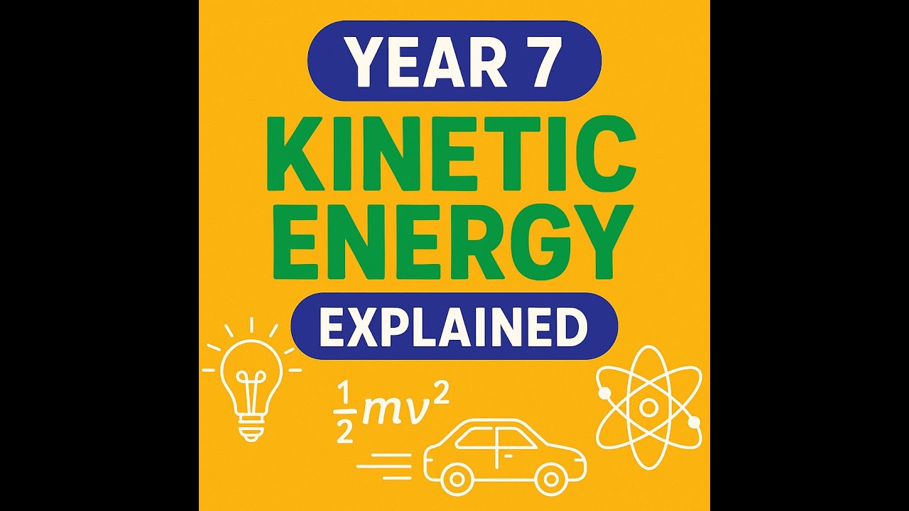 Year 7 Kinetic Energy Explained | KS3 Science Revision Made Easy