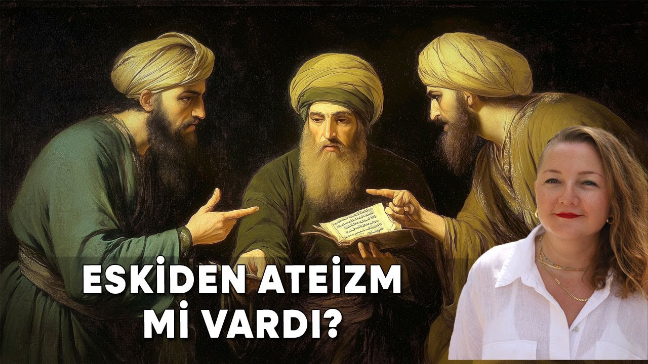 Eskiden Ateizm mi Vardı? - Yoruma Yorum Şoku