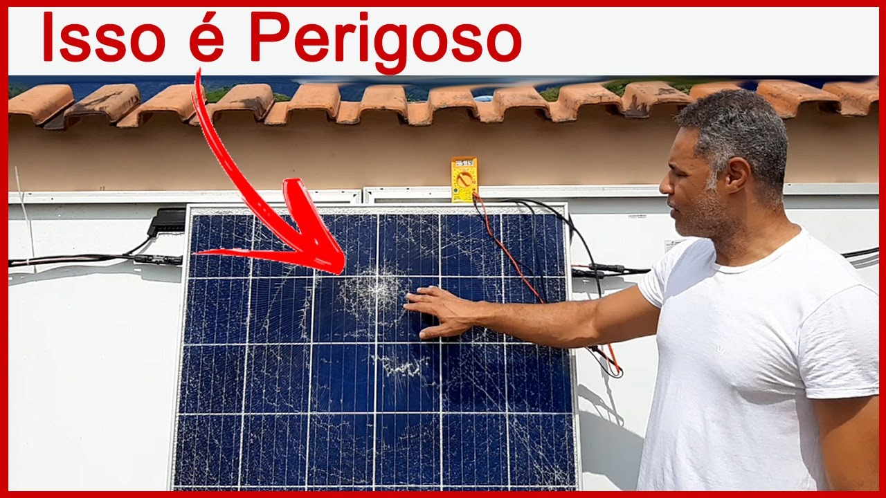 Não Use Painel Solar Quebrado ou Trincado, é Perigoso!