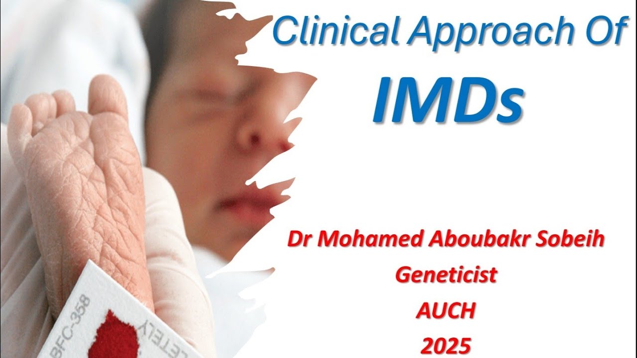 Lecture | 5 steps to diagnose and manage inherited metabolic disorders in children 2025