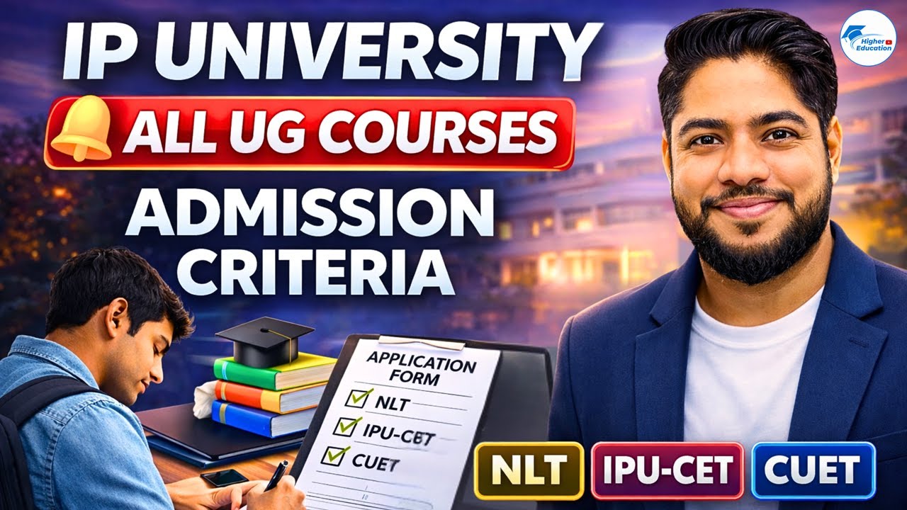 IP University All UG Courses Admission Criteria  IPU CET, CUET, NLT Explained
