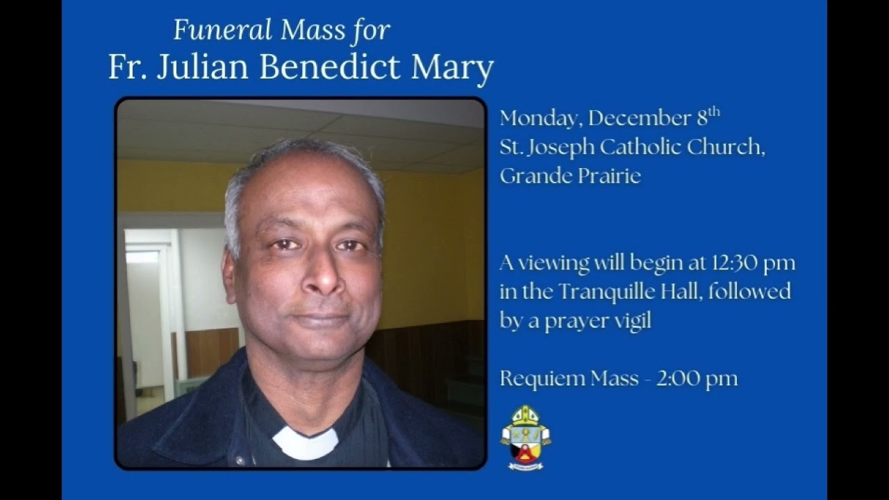 Prayer Vigil & Requiem Mass for Fr. Julien Benedict Mary