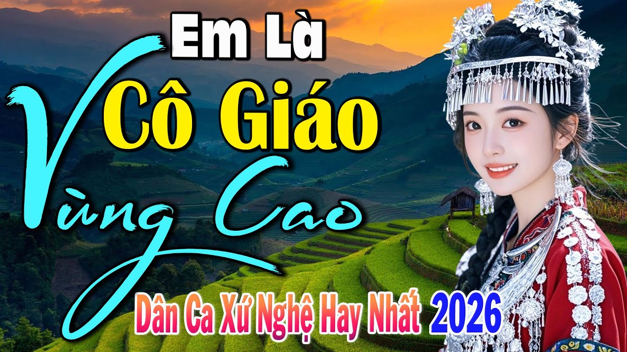 LK EM LÀ CÔ GIÁO VÙNG CAO - Nhạc Dân Ca Xứ Nghệ- Nhạc Sống Thôn Quê  HAY NHẤT HIỆN NAY