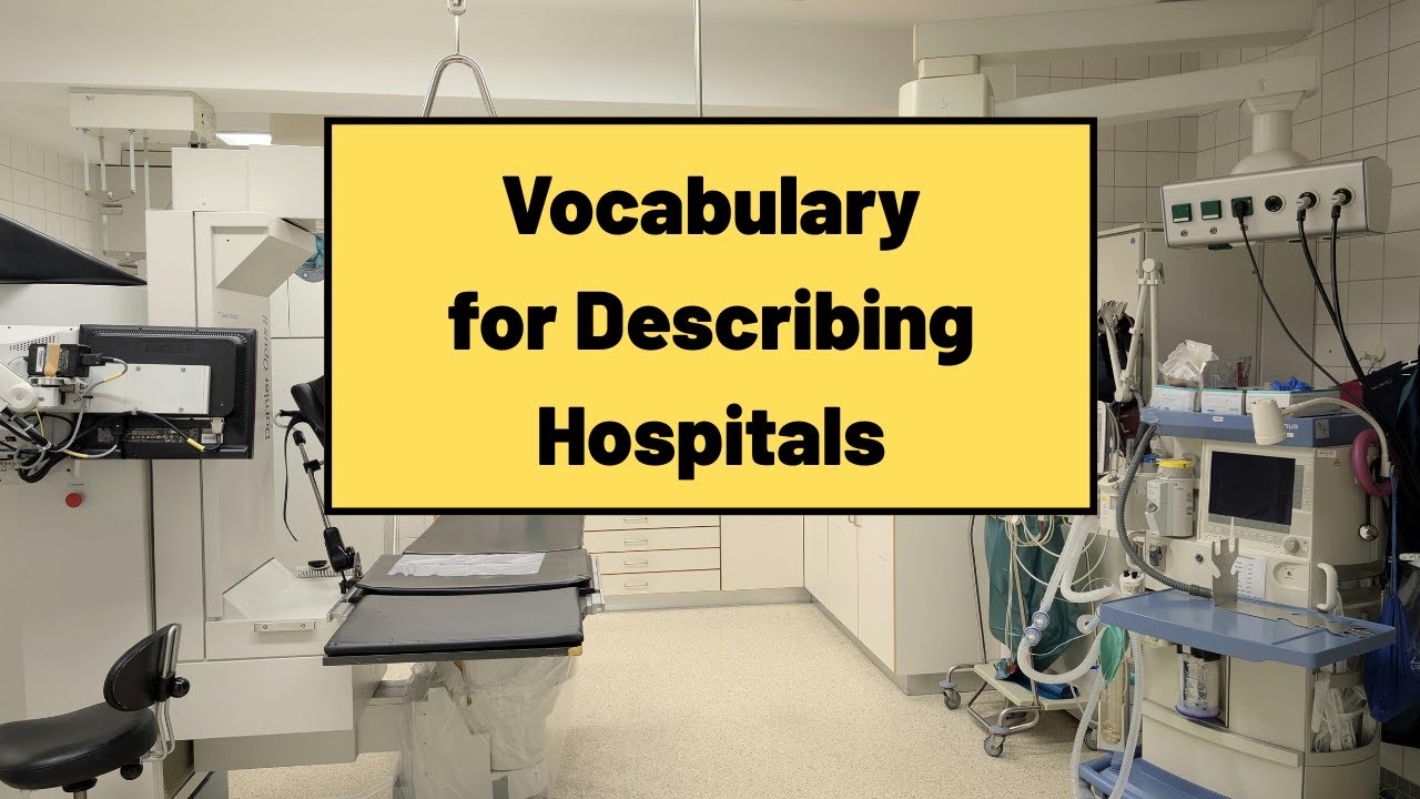 Hospital Vocabulary for English Learners