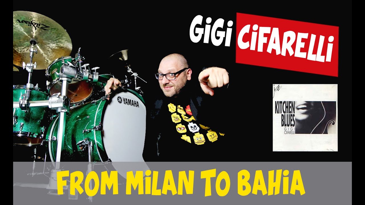 From Milan To Bahia - Gigi Cifarelli - Giovanni Giorgi - Yazan Greselin