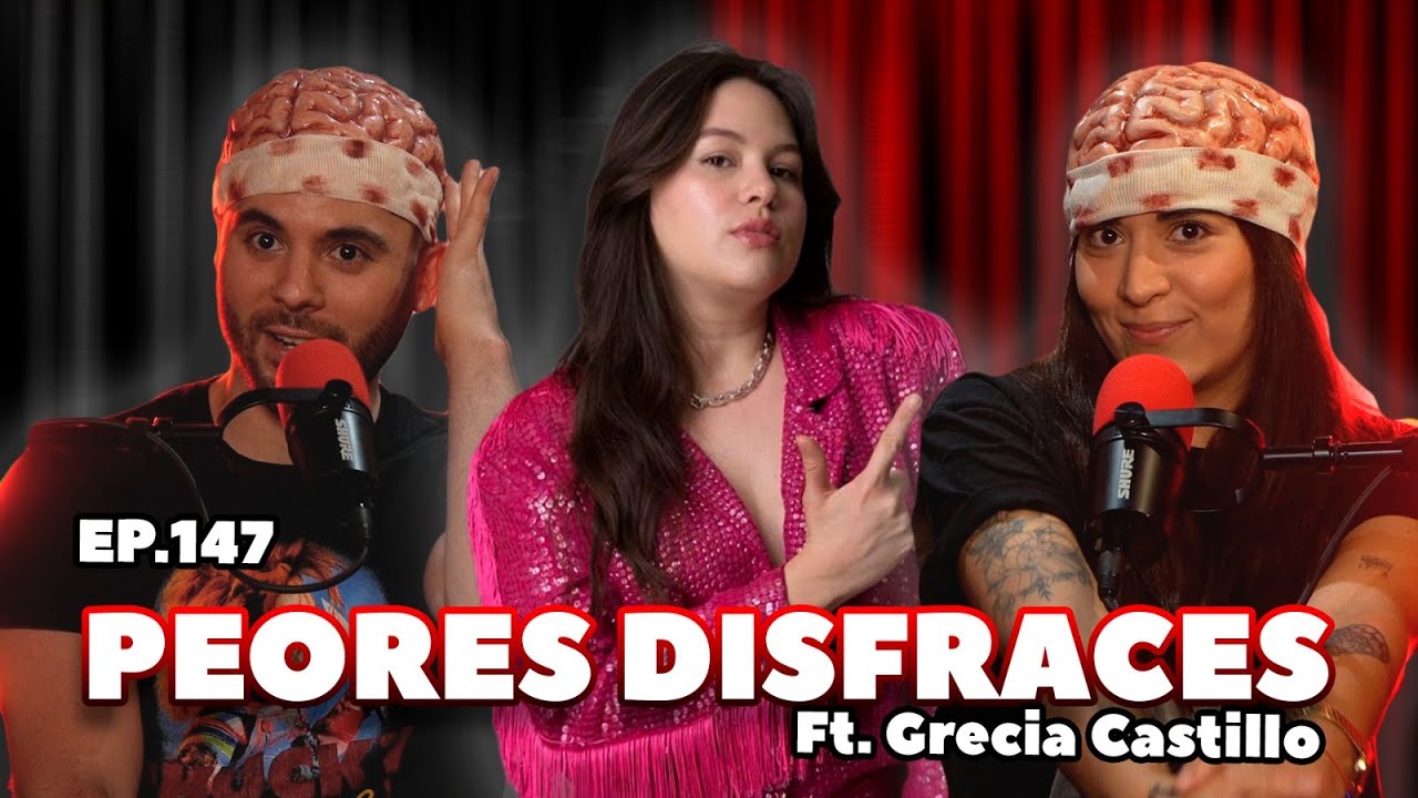 T4 | EP. 147 | PEORES DISFRACES FT. GRECIA CASTILLO