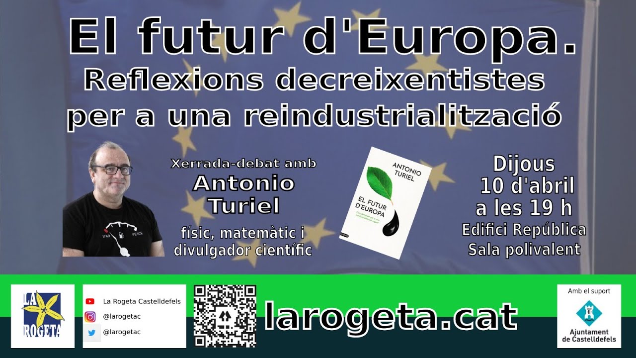 Xerrada Antonio Turiel - El futur d'Europa