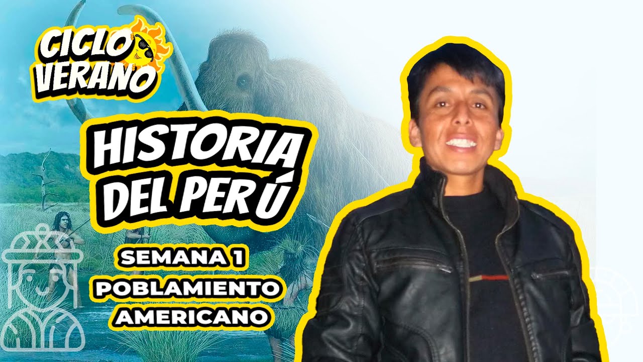 11 - SEMANA 1 - HIST  PERÚ - POBLAMIENTO AMERICANO  -  10/01/2024