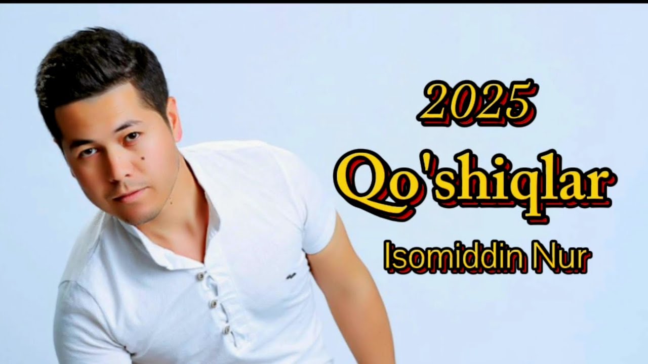 Isomiddin Nur 2025 Qo'shiqlar 