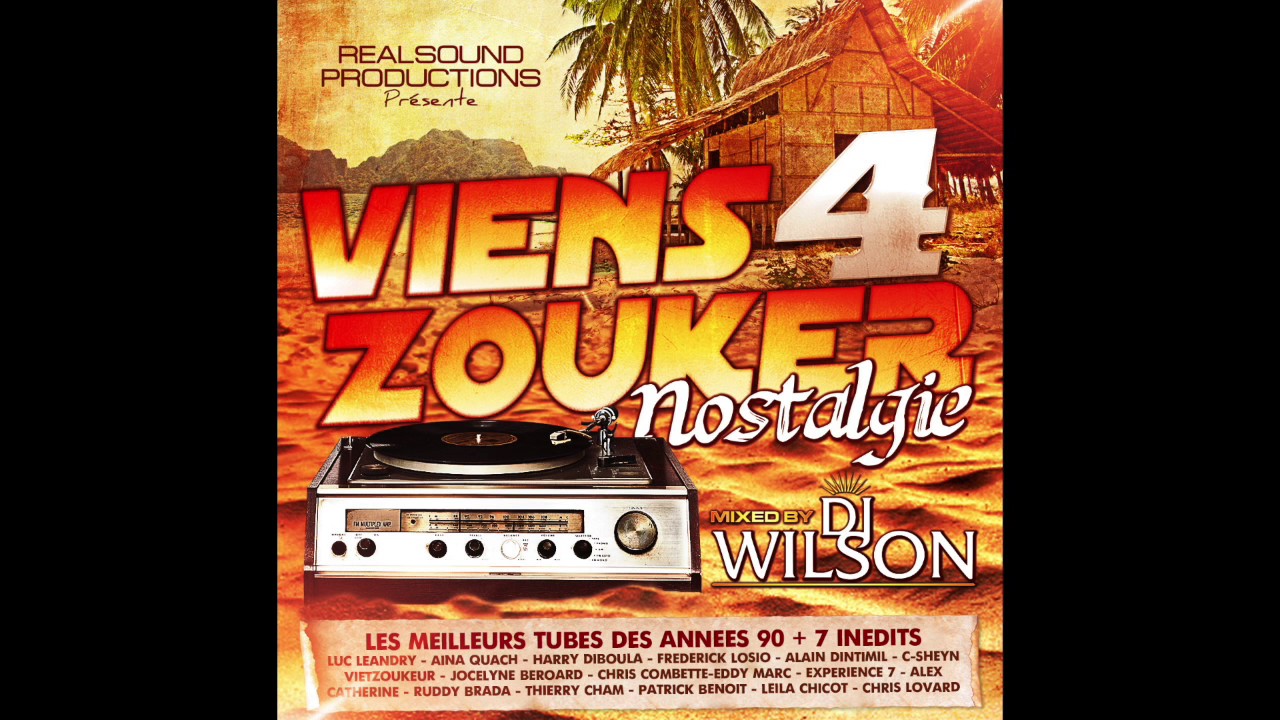 DJ WILSON MIX VIENS ZOUKER VOL 4 NOSTALGIE