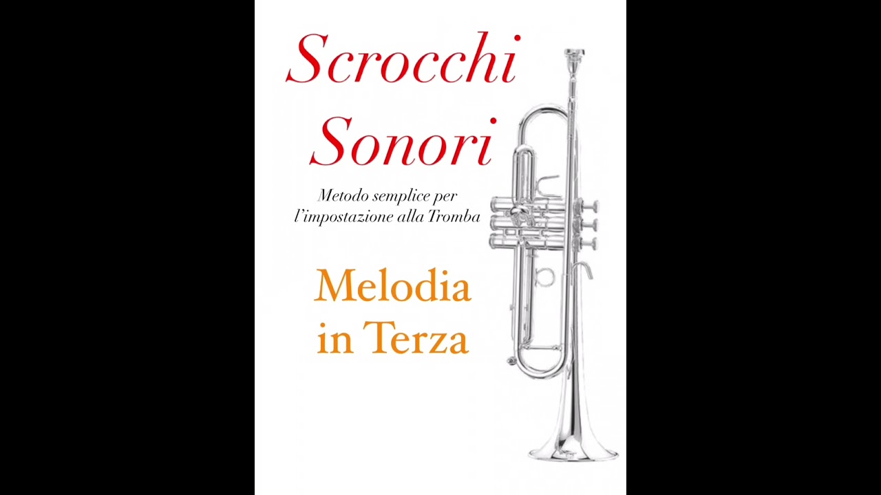 Melodia in Terza - Metodo Didattico “Scrocchi Sonori”