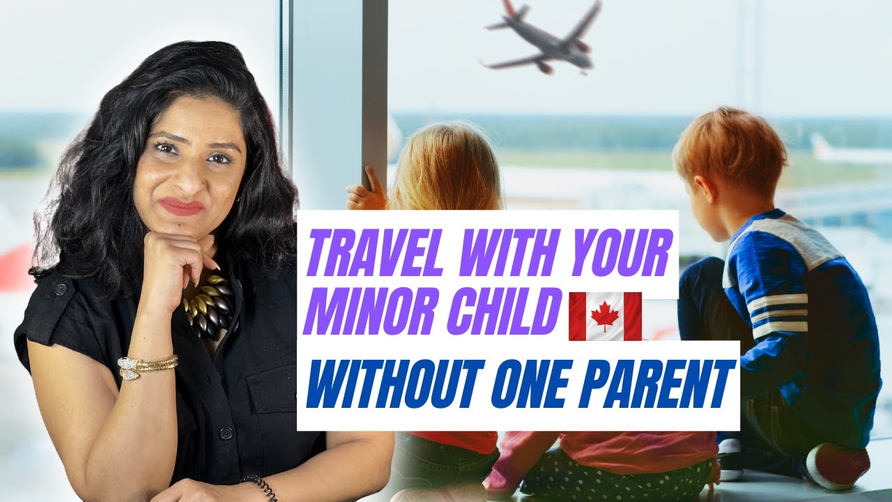 Traveling with your minor child without one parent