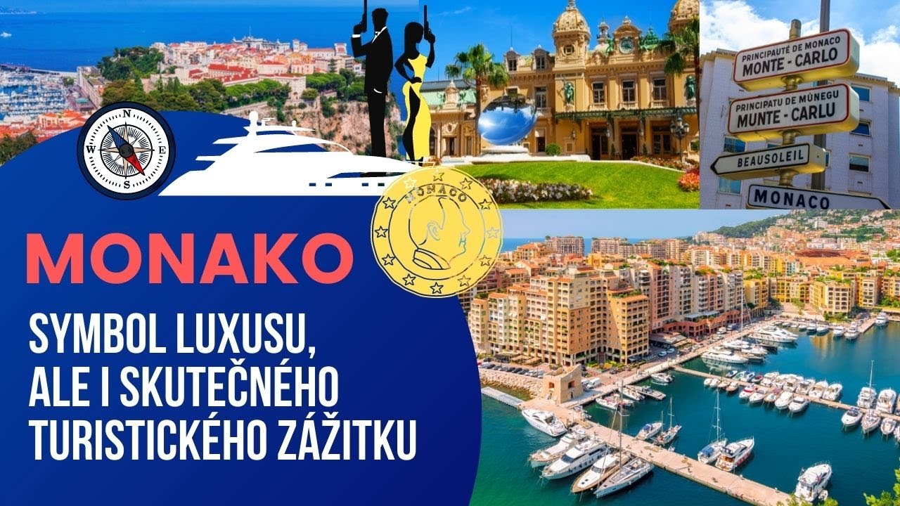 Monako: Symbol luxusu, ale i skutečného turistického zážitku - VĚDOMÉ CESTOVÁNÍ