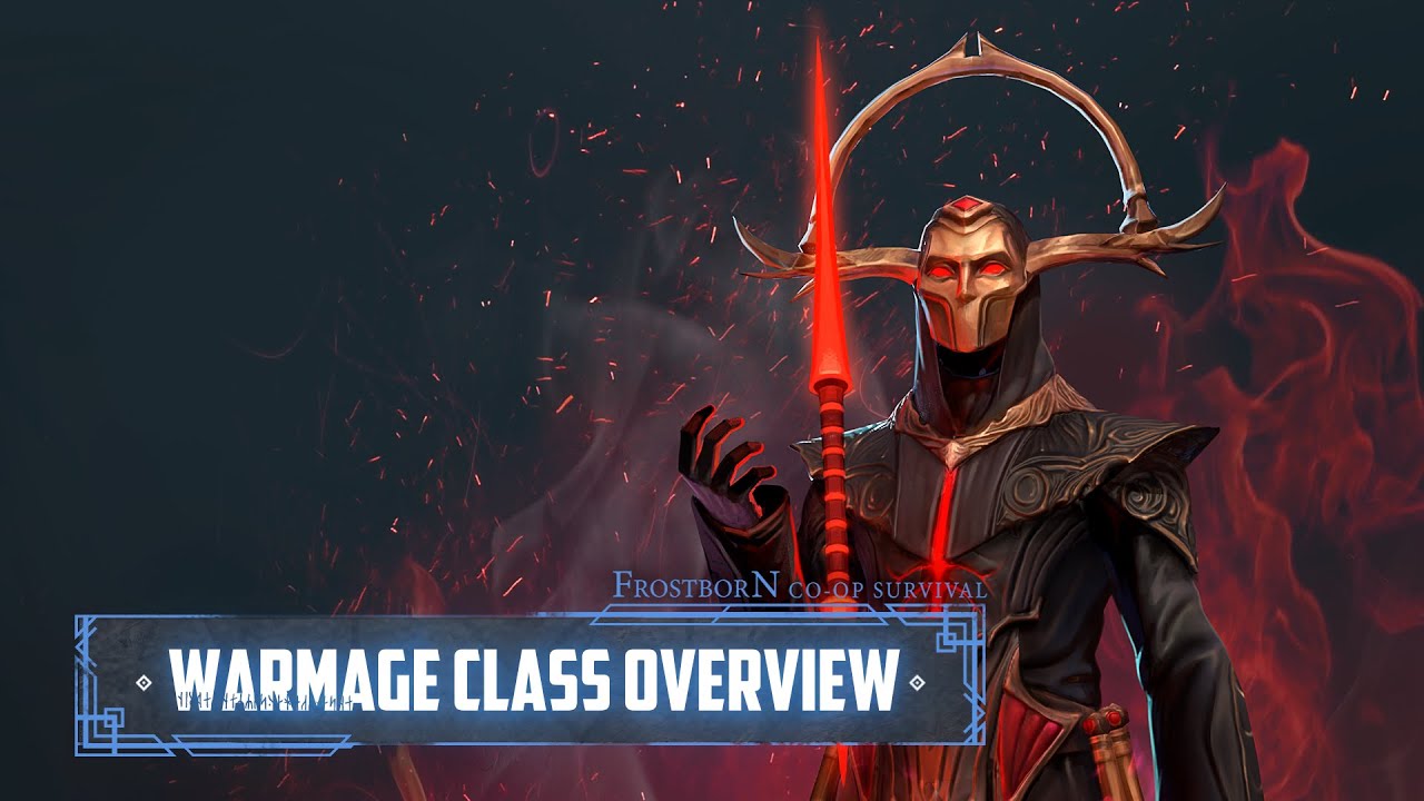 Frostborn &mdash; Warmage Class Overview