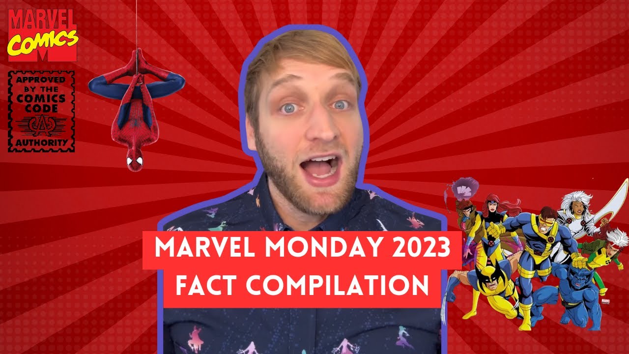 Marvel Monday Fact of the Day 2023 Compilation