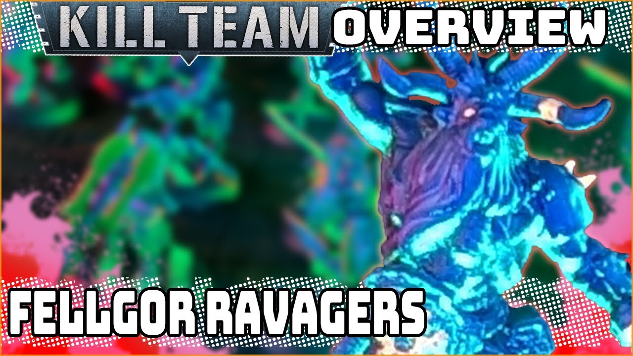 Kill Team Overview | Fellgor Ravagers