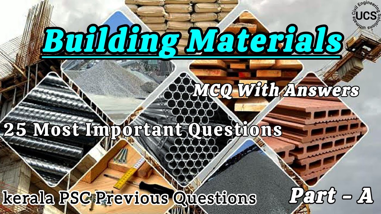 𝗕𝘂𝗶𝗹𝗱𝗶𝗻𝗴 𝗠𝗮𝘁𝗲𝗿𝗶𝗮𝗹𝘀 || Previous Year Questions & Answers || MCQ || PSC || Part - A ||