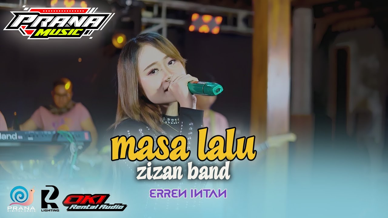 MASA LALU  ( ZIZAN BAND ) - ERREN INTAN PRANA MUSIC