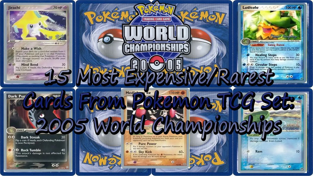 15 Most Expensive/Rarest Cards From Pok&eacute;mon TCG Set: 2005 Championship Series