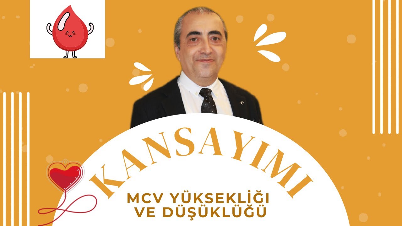 MCV Yüksekliği ve Düşüklüğü Nedenleri Nelerdir?