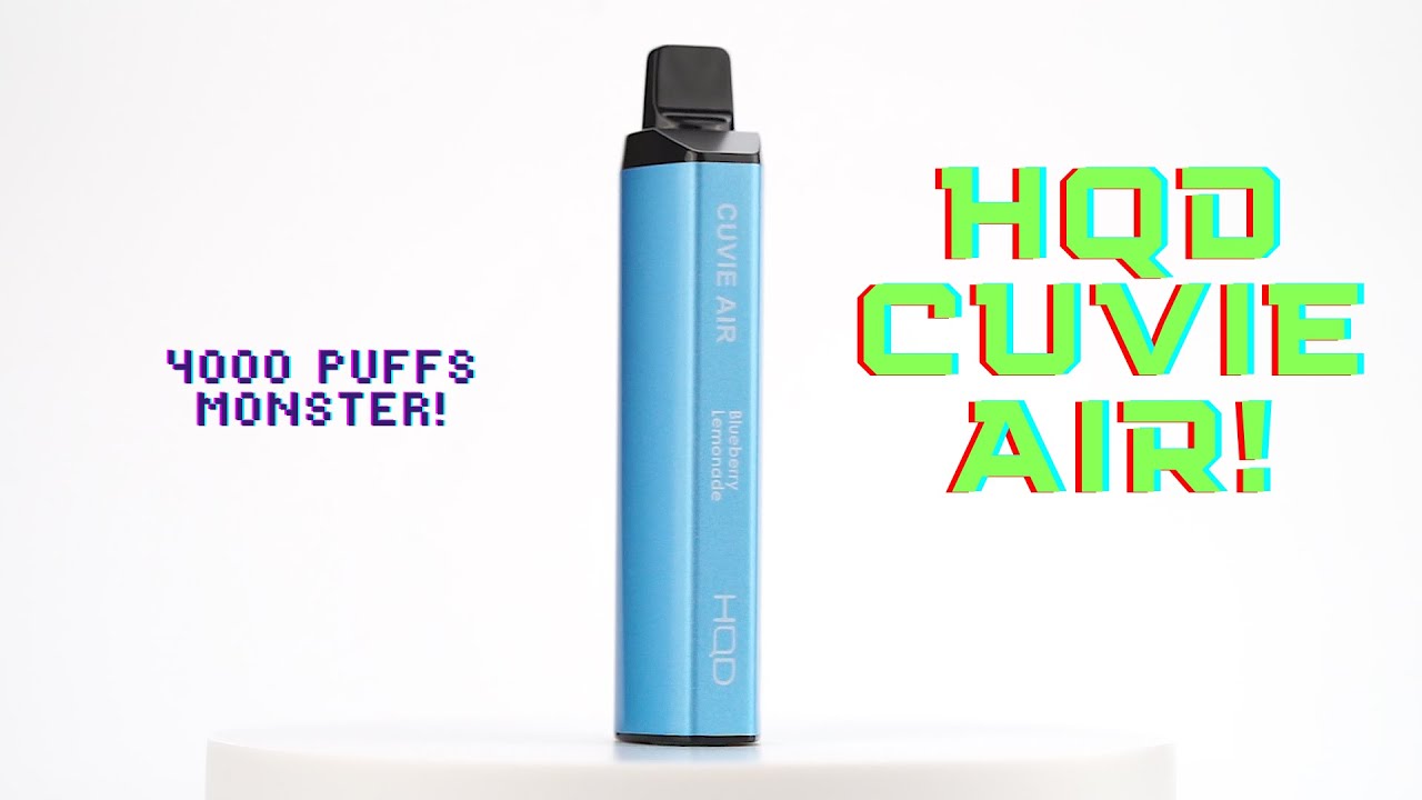 Hqd cuvie air 4000 puffs best disposable vape pods monster vape review