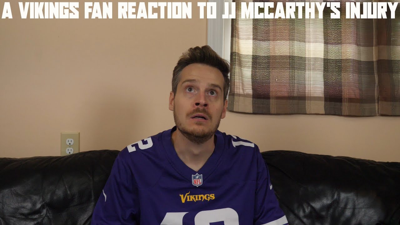 A Vikings Fan Reaction to JJ McCarthy's Injury