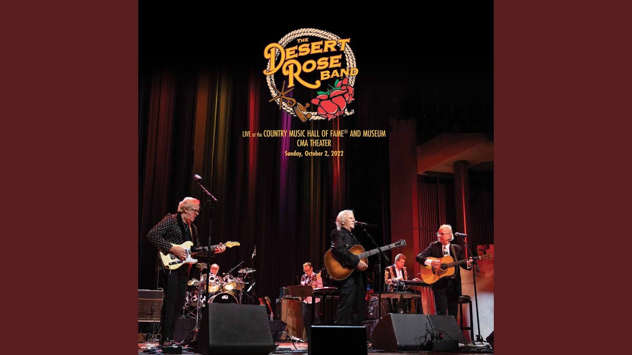 Desert Rose (Live at the Country Music Hall Of Fame And Museum CMA Theater, 10/2/2022)