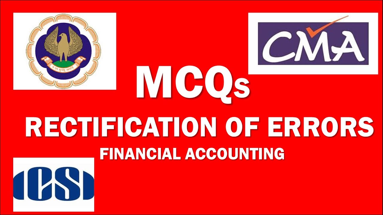 MCQs - Rectification of Errors - Financial Accounting